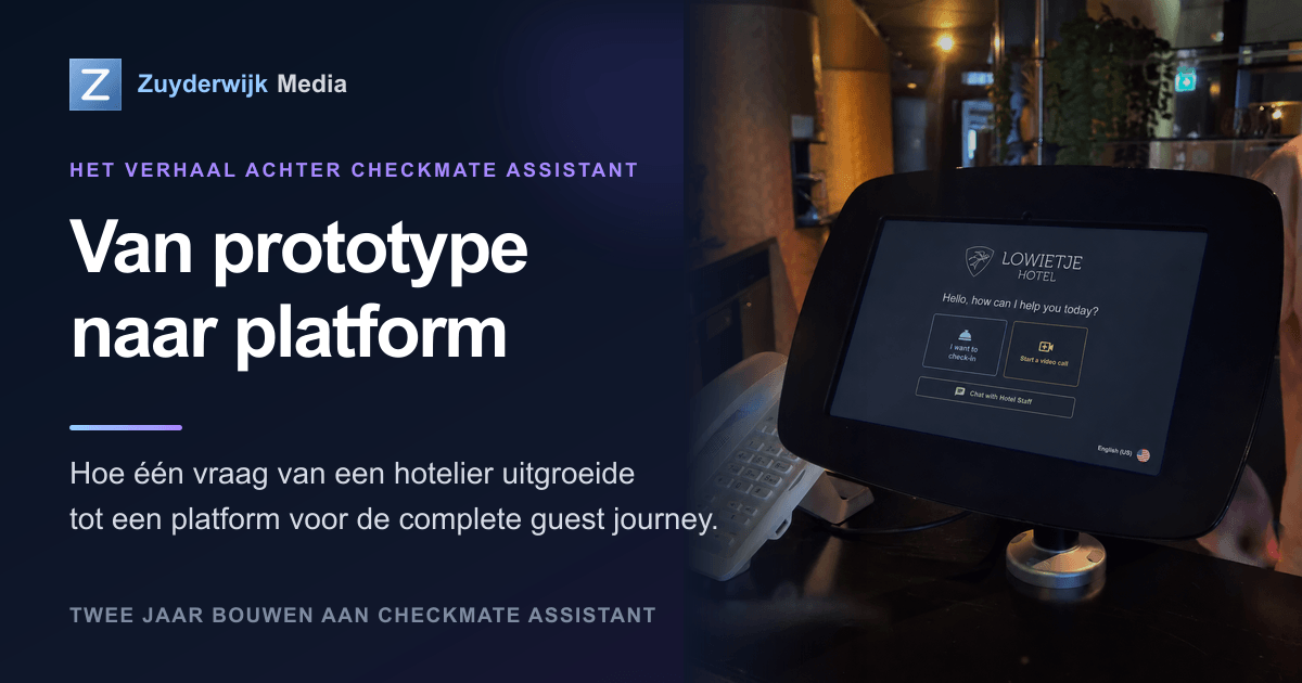 Tablet bij Hotel Lowietje met de bijgewerkte interface voor inchecken, videobellen en chat, naast de titel Van prototype naar platform. Schermmontage op de oorspronkelijke foto.